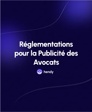 Réglementations Publicités Avocats : Découvrez celles en vigueur en 2026